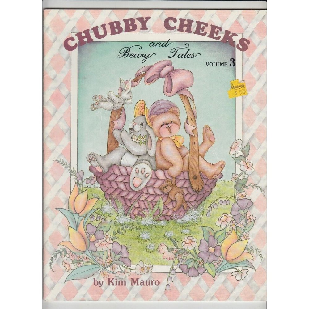 Chubby Cheeks and Beary Tales Vol 3 Kim Mauro Folk Art Decorative Tole Painting